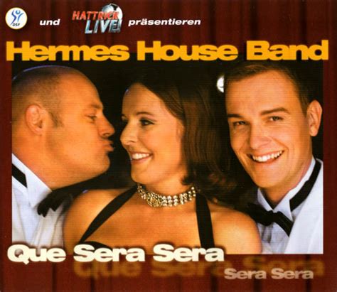 hermes house band que sera sera mp3 download|hermes house band que sera.